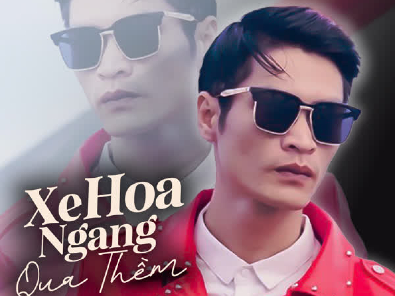 Xe Hoa Ngang Qua Thềm (Single)