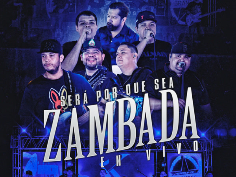 Será Por Que Sea Zambada (En Vivo) (Single)