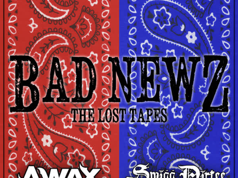 Bad Newz: The Lost Tapes