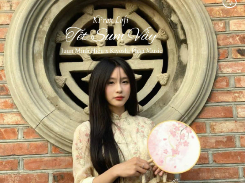 Tết Sum Vầy (KProx Lofi) (Single)
