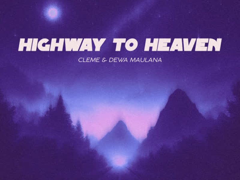 Highway To Heaven (Single)