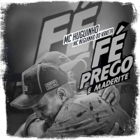 Fé, Prego e Maderite (Single)