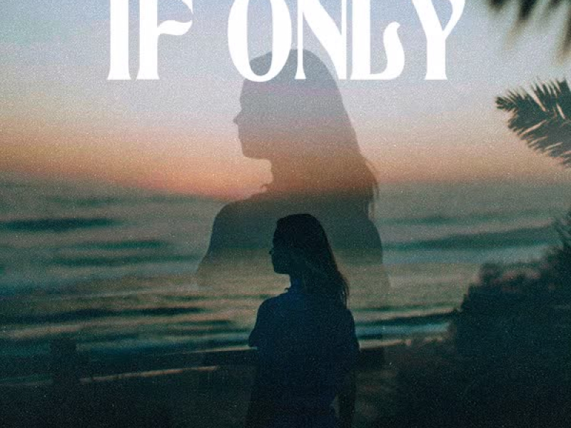 If Only (Single)