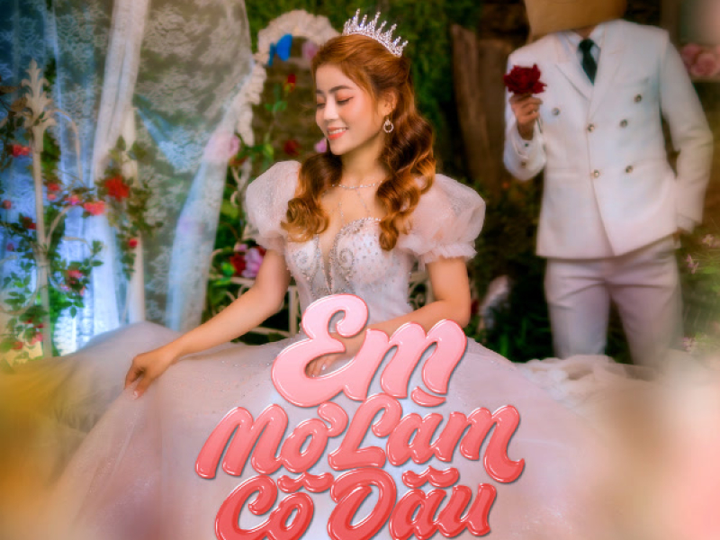 Em Mơ Làm Cô Dâu (Single)
