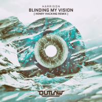 Blinding My Vision (Henry Hacking Remix) (Single)