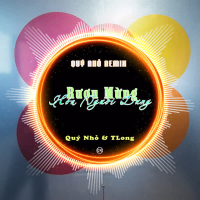 Rượu Mừng Hóa Người Dưng (Quý Nhỏ Remix) (Single)