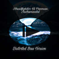 Streetfighter vs Pacman (Instrumental) (Distorted Bass Version) (Single)