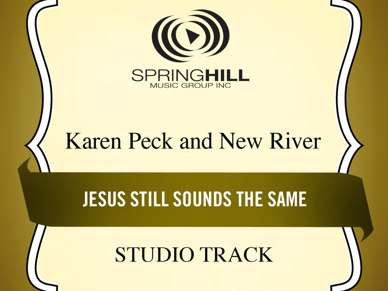 Jesus Still Sounds The Same (Single)