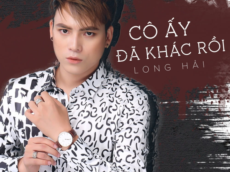 Cô Ấy Đã Khác Rồi (Single)