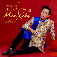 Liên Khúc Anh Cho Em Mùa Xuân (EP)