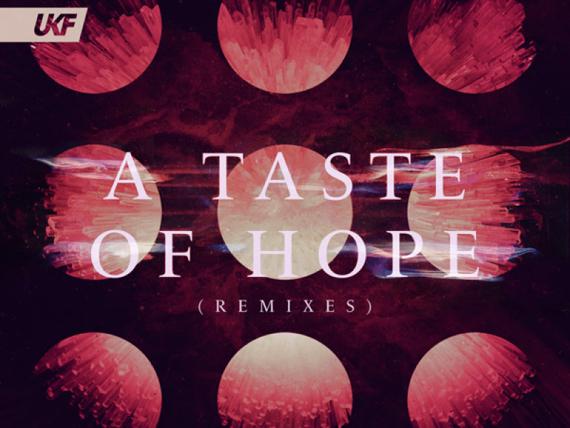 A Taste of Hope (Remixes) (Single)