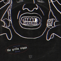 The Grillz Nigga (Single)