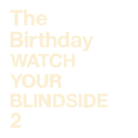 Watch Your Blindside 2