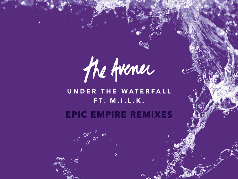 Under The Waterfall (Epic Empire Remixes) (Single)