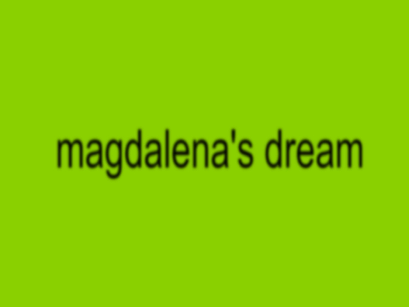 magdalena's dream (Single)