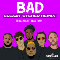 Bad (Sleazy Stereo Remix) (Single)