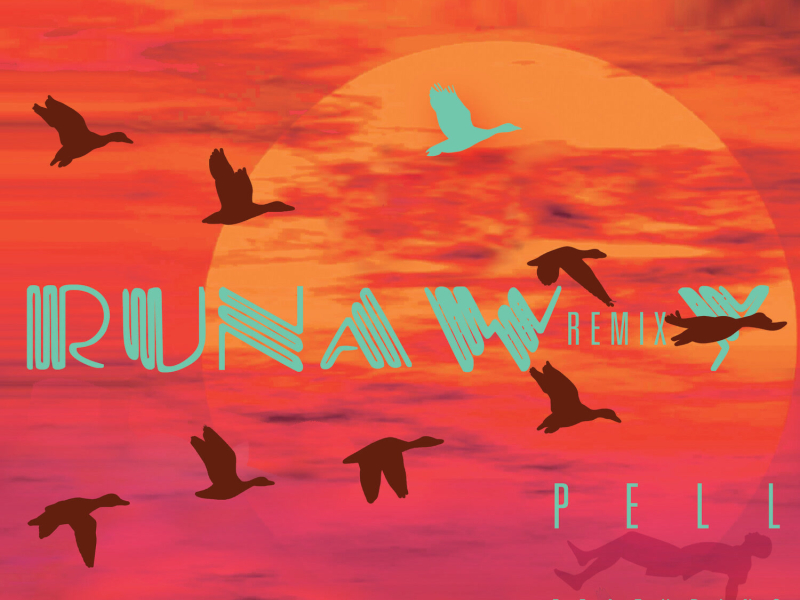 Runaway (feat. White Sea) [Remix] (Single)