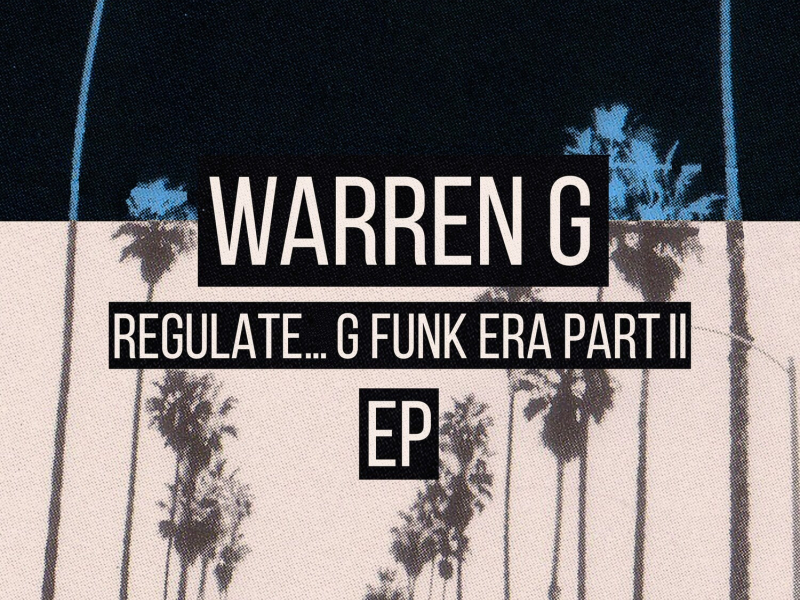 Regulate... G Funk Era Part II The EP (EP)