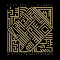 Wuk Up (Nick Monaco Remix) (Single)