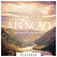 A Bênção (The Blessing) (Playback)