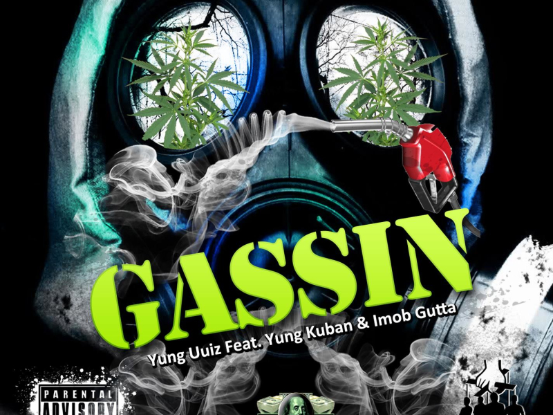 Gassin' (feat. Yung Kuban & Imob Gutta) [Remix] (Single)