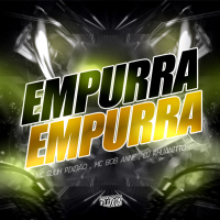 EMPURRA EMPURRA - PHONK (EP)