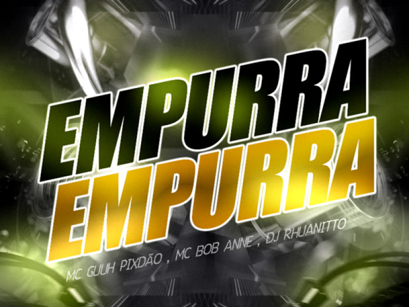 EMPURRA EMPURRA - PHONK (EP)