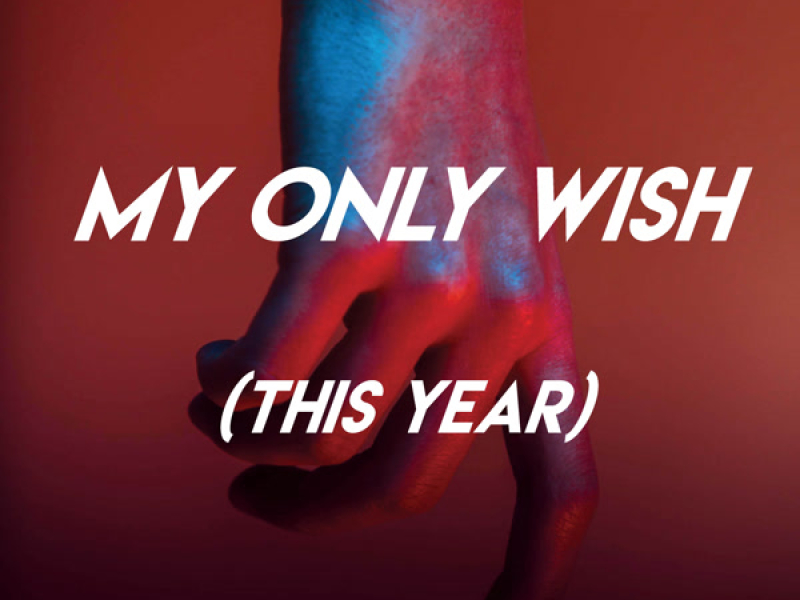 My Only Wish (This Year) (Single)