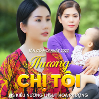 Tân Cổ Thương Chị Tôi (Single)
