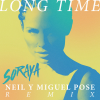 Long Time (Neil & Miguel Pose Remix)