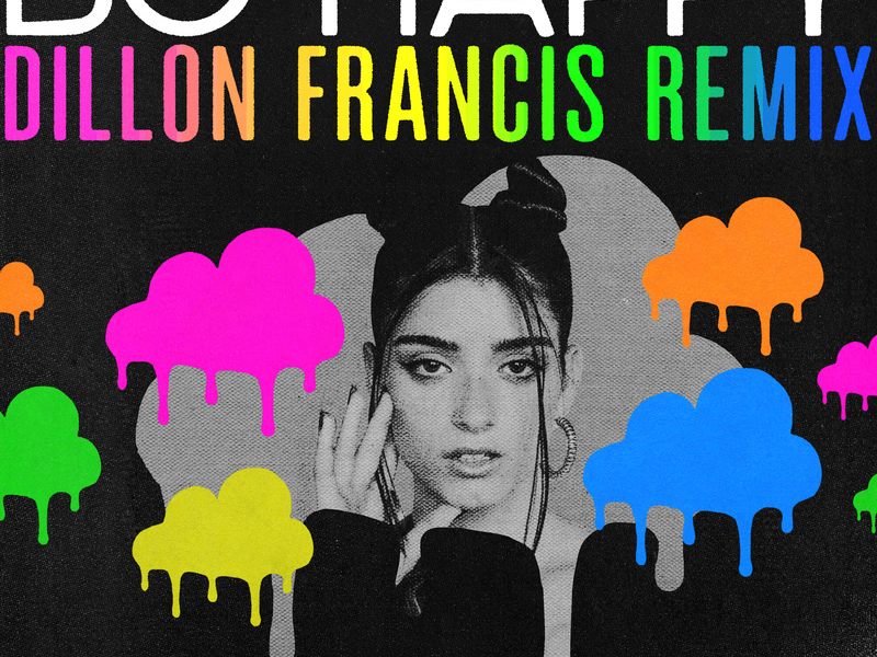 Be Happy (Dillon Francis Remix) (Single)