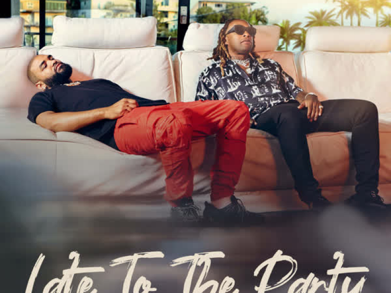 Late to the Party (Single)