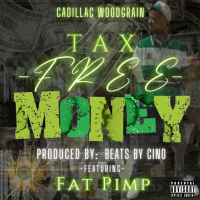 Tax Free Money (feat. Fat Pimp) (Single)