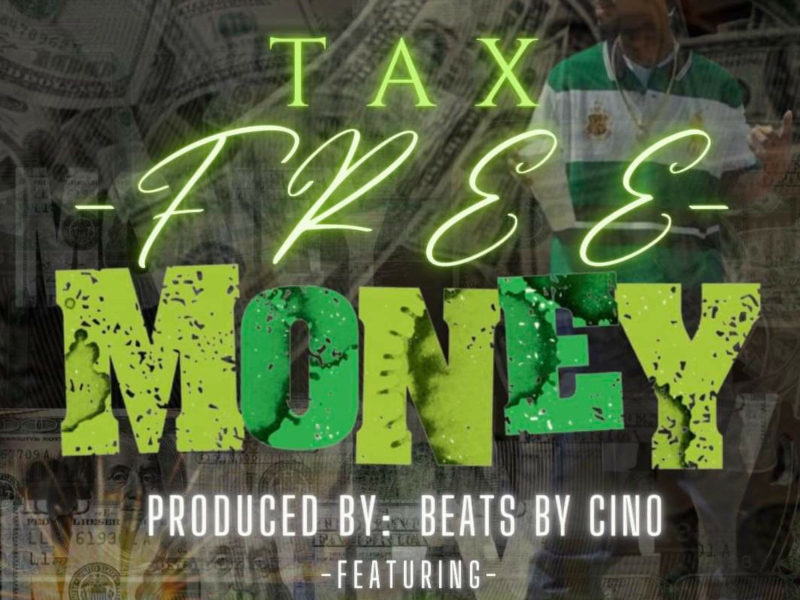 Tax Free Money (feat. Fat Pimp) (Single)