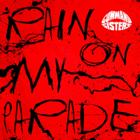 Rain On My Parade (Single)