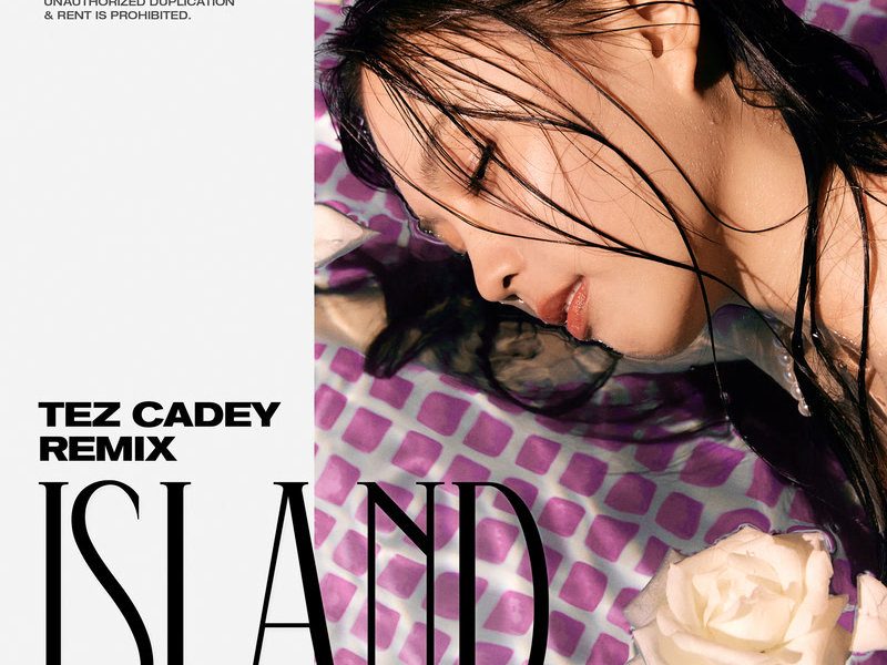 ISLAND (Tez Cadey Remix) (Single)