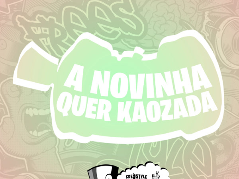 A Novinha Quer Kaozada (Single)
