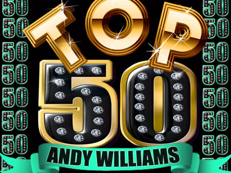 Top 50: Andy Williams