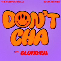 Don't Cha (with BLOND:ISH) (Single)