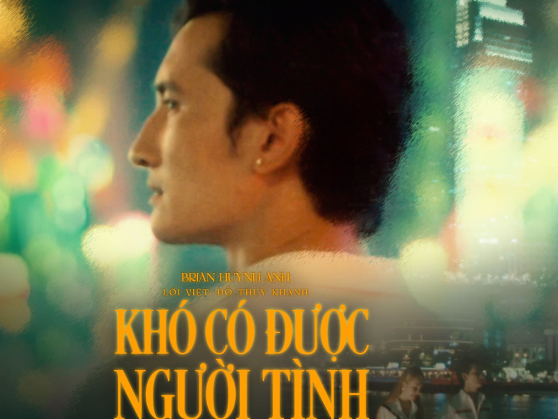Khó Có Được Người Tình (Single)