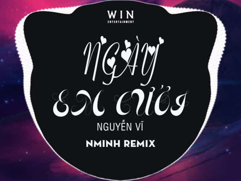 Ngày Em Cưới (NMinh Remix) (Single)