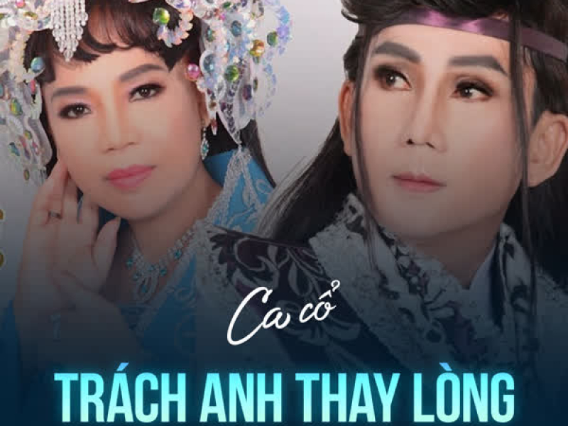 Trách Anh Thay Lòng (Single)
