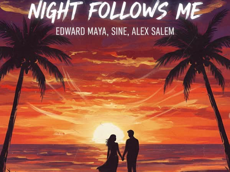 Night Follows Me (Single)