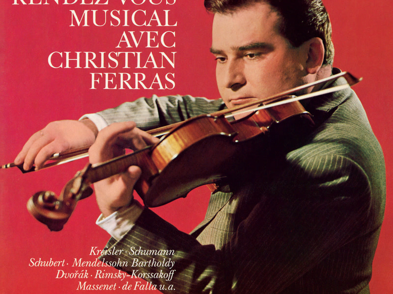 Rendez-Vous Musical avec Christian Ferras (Christian Ferras Edition, Vol. 18)