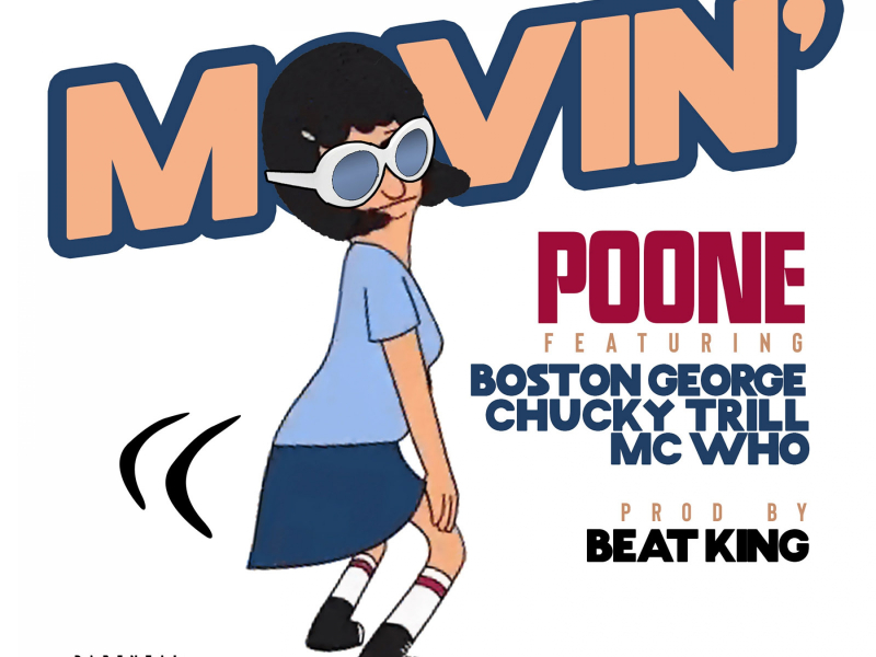 Movin (feat. Boston George, Chucky Trill & MC Who)