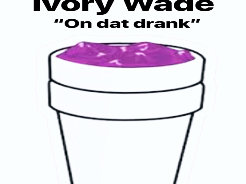 On Dat Drank (Single)