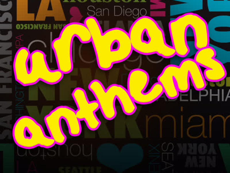 Urban Anthems