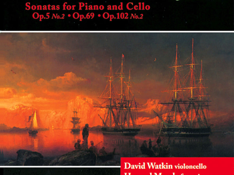 Beethoven: Cello Sonata No. 2, Cello Sonata No. 3 & Cello Sonata No. 5