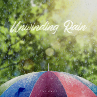 Unwinding Rain (Single)