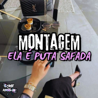 Montagem Ela é Puta Safada (Single)